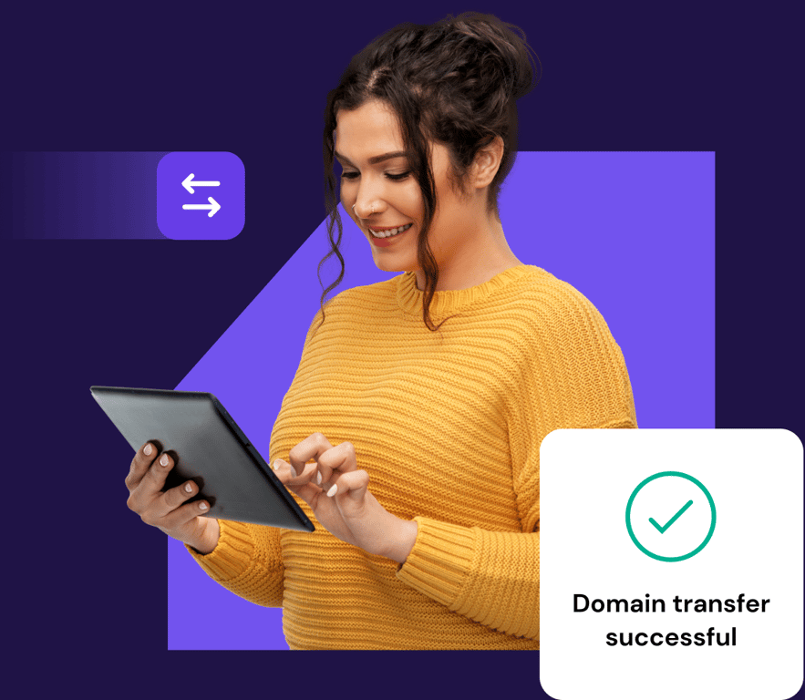Purchased a domain already? Transfer it to Hostinger today
