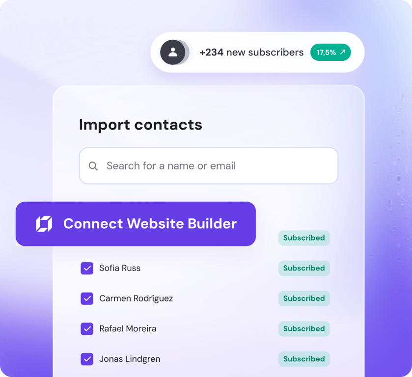 Sync website subscribers automatically if you already use Hostinger Website Builder Forms.