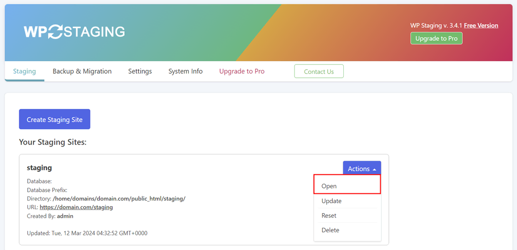 Ga terug naar WP Staging → Staging Sites en selecteer Acties → Openen om toegang te krijgen tot de nieuwe staging omgeving met je beheerdersgegevens.
